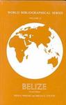 Belize. 2nd ed. World Bibliographical Series by Brian E. Coutts and Peggy Wright