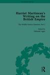 Harriet Martineau's Writing on the British Empire, 5 Volumes by Deborah Logan, Editor