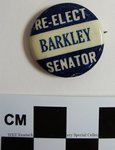Re-elect Barkley Senator Political Button by Kentucky Library Research Collections