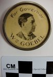 William Goebel for Governor Political Pin by Kentucky Library Research Collections