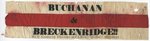 Buchanan & Breckenridge Political Ribbon by Kentucky Library Research Collections