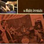 The Mighty Jeremiahs by The Mighty Jeremiahs