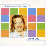 These Are the Days by Darla Day