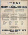 Let's Be Fair about Sunday Closing of Groceries by Henderson Retail Grocer's Association