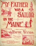 My Father Was a Sailor on the Maine by Hattie Nevada (SM00641) by Kentucky Library Research Collection